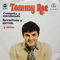 7” Tommy Roe Compota Y Mermelada  ”Jam Up And Jelly Tight” GX07655 Gamma /00080