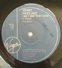 7” Johnny Hates Jazz I Dont Want To Be A Hero VS1439 Virgin /00080