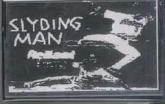Cassette Slyding Man Slyding Man NONE NOT ON LABEL /00110