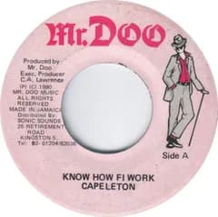 7” Capeleton Know How Fi Work NONE Mr. Doo /00080
