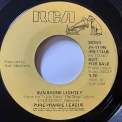 7” Pure Prairie League Sun Shone Lightly JH11148PROMO RCA VICTOR /00080