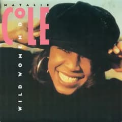 7” Natalie Cole Wild Women Do MT81 EMI USA /00080